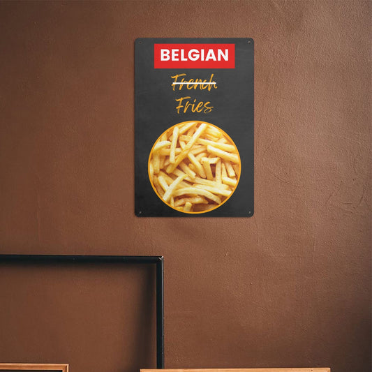 BE - Belgian Fries Metal Sign